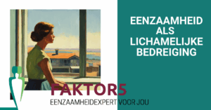 Eenzaamheid als llichamelijke bedreiging