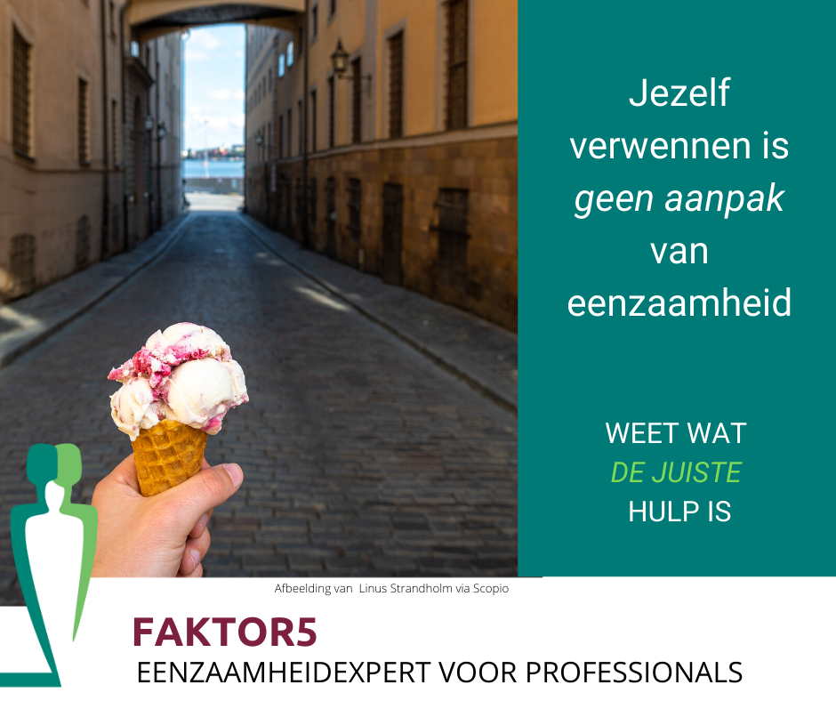 Faktor5 post Jezelf verwennen is geen aanpak van eenzaamheid weet wat de juiste hulp is