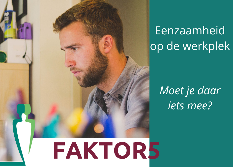 Eenzaamheid op de werkplek