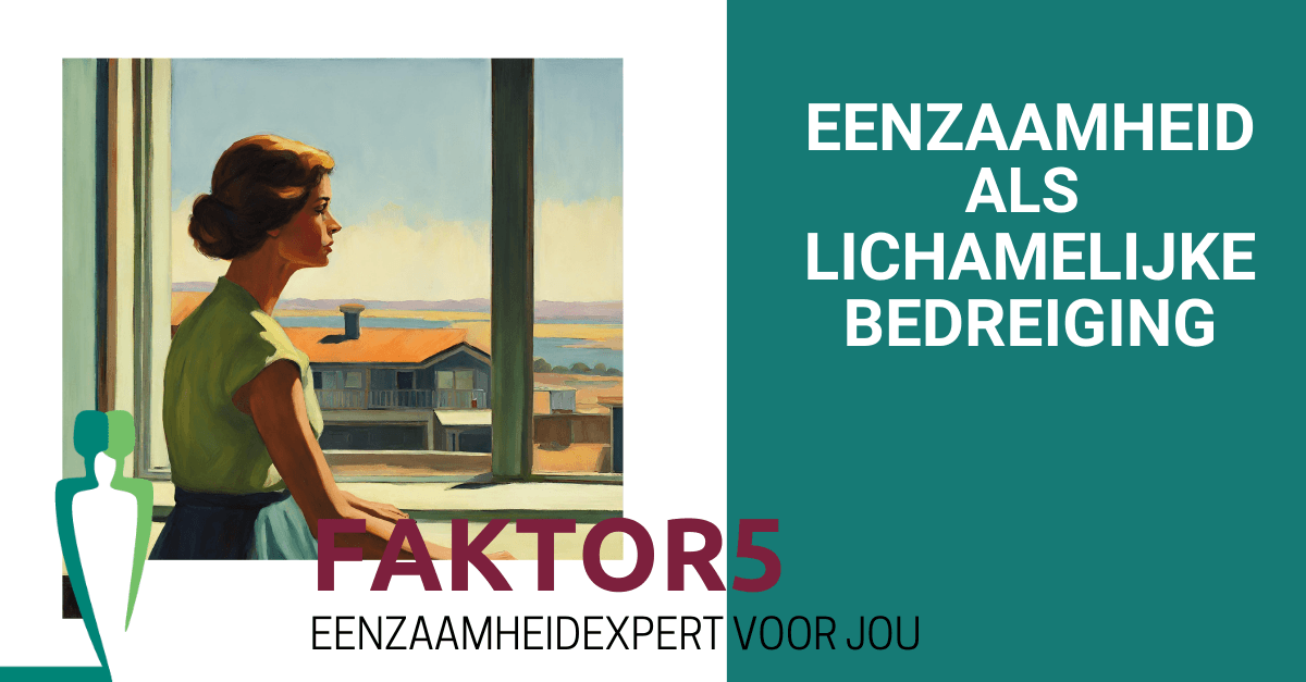 Eenzaamheid als llichamelijke bedreiging